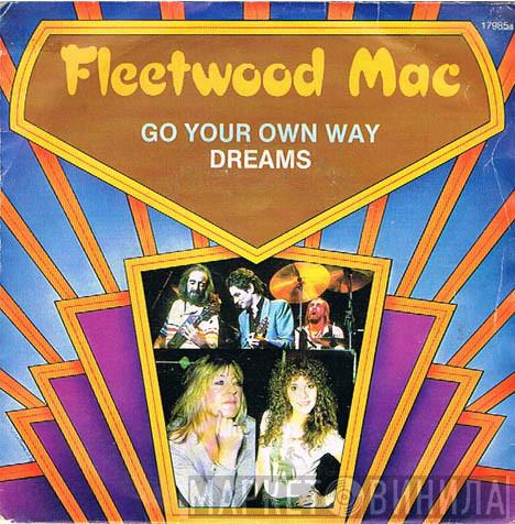  Fleetwood Mac  - Go Your Own Way / Dreams