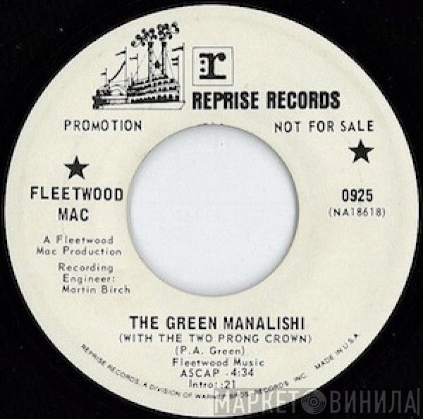  Fleetwood Mac  - The Green Manalishi (With The Two Prong Crown) / World In Harmony