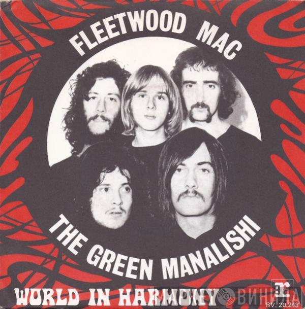  Fleetwood Mac  - The Green Manalishi (With The Two Prong Crown) / World In Harmony