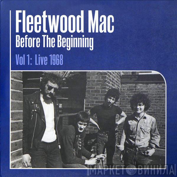 Fleetwood Mac - Before The Beginning Vol 1: Live 1968