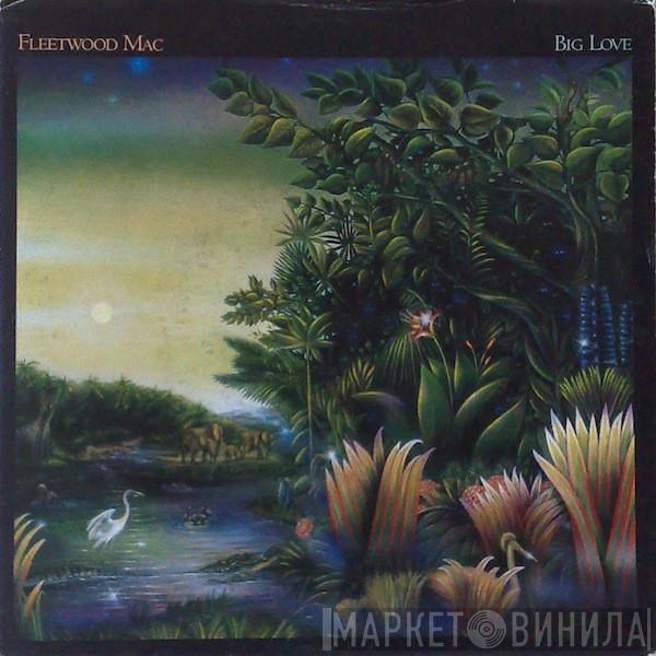  Fleetwood Mac  - Big Love