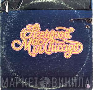  Fleetwood Mac  - Fleetwood Mac In Chicago