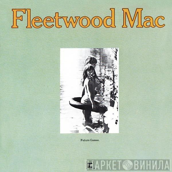 Fleetwood Mac - Future Games