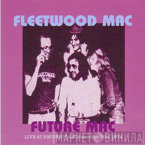  Fleetwood Mac  - Future Mac