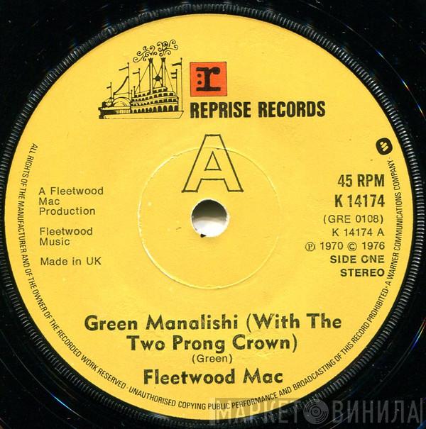 Fleetwood Mac - Green Manalishi (With The Two Prong Crown) / Oh Well