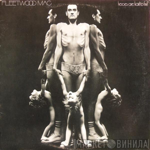  Fleetwood Mac  - Heroes Are Hard To Find