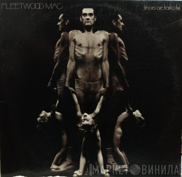  Fleetwood Mac  - Heroes Are Hard To Find