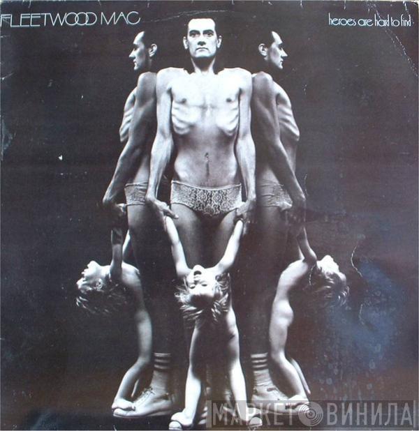  Fleetwood Mac  - Heroes Are Hard To Find