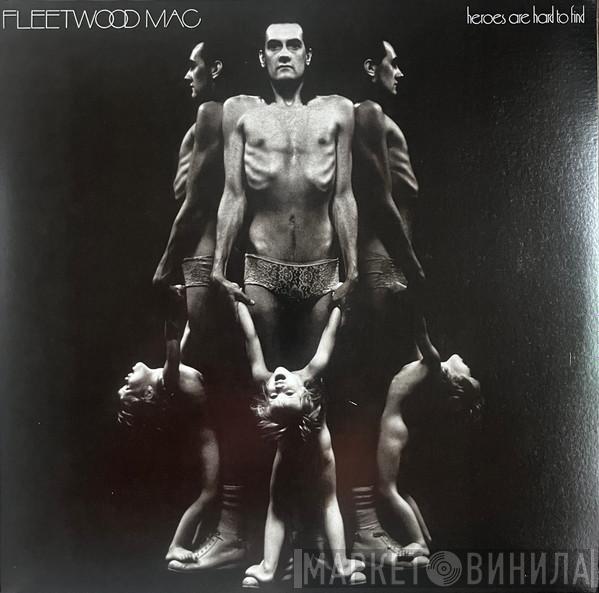 Fleetwood Mac - Heroes Are Hard To Find