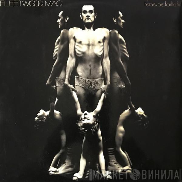  Fleetwood Mac  - Heroes Are Hard To Find