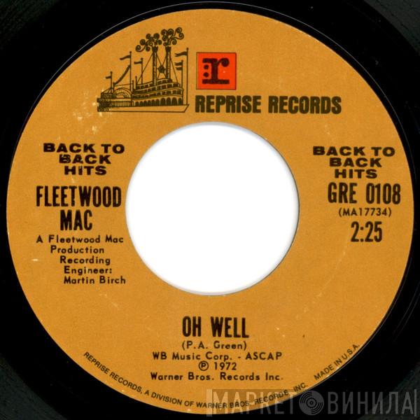 Fleetwood Mac - Oh Well / The Green Manalishi