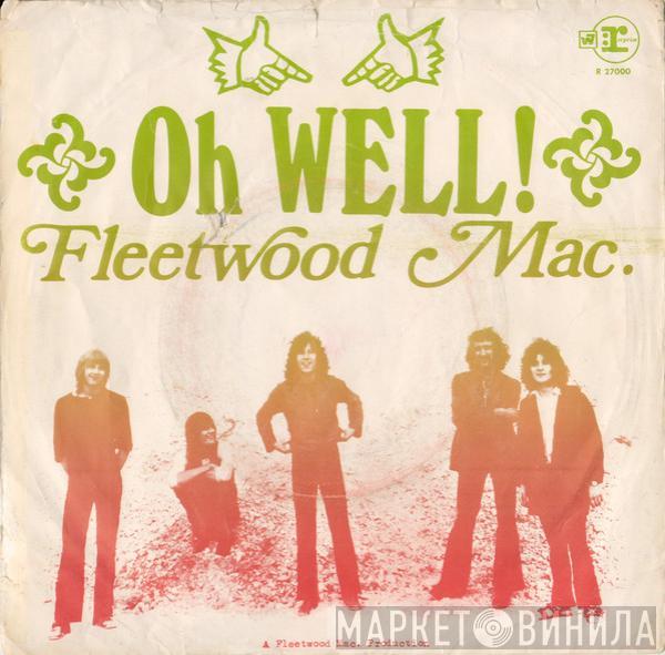  Fleetwood Mac  - Oh Well!