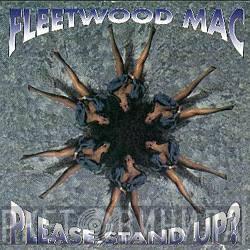  Fleetwood Mac  - Please, Stand Up?