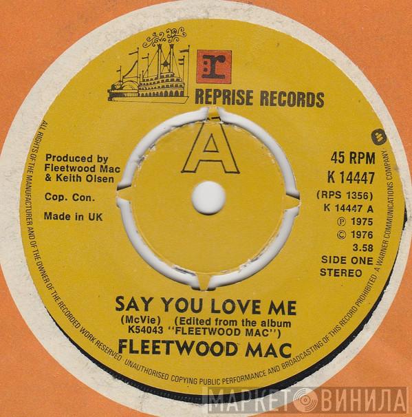 Fleetwood Mac - Say You Love Me