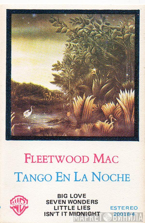  Fleetwood Mac  - Tango En La Noche = Tango In The Night