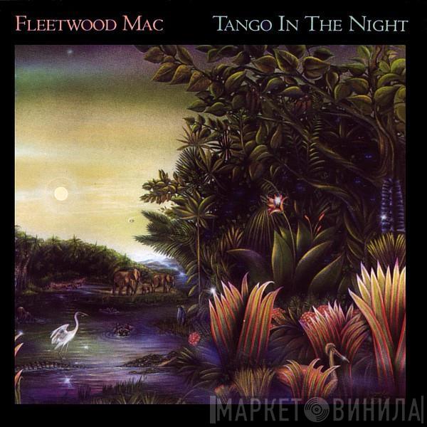 Fleetwood Mac - Tango In The Night