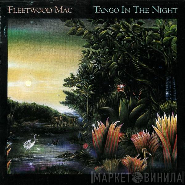 Fleetwood Mac - Tango In The Night