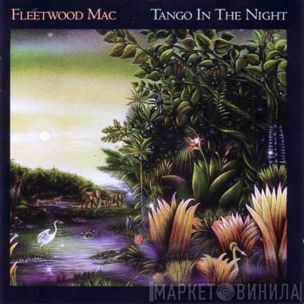  Fleetwood Mac  - Tango In The Night