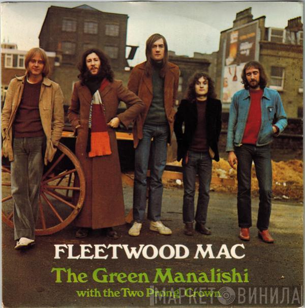 Fleetwood Mac - The Green Manalishi (With The Two Prong Crown)