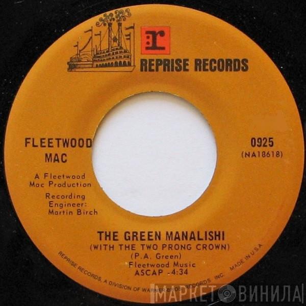  Fleetwood Mac  - The Green Manalishi (With The Two Prong Crown)