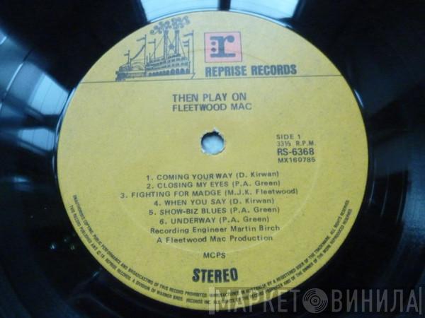 Fleetwood Mac - Then Play On