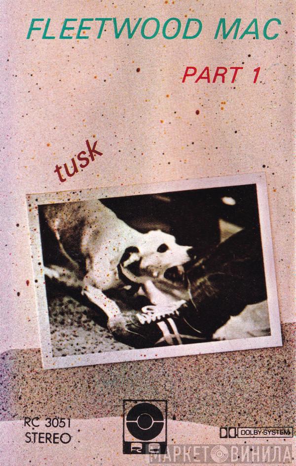  Fleetwood Mac  - Tusk Part 1