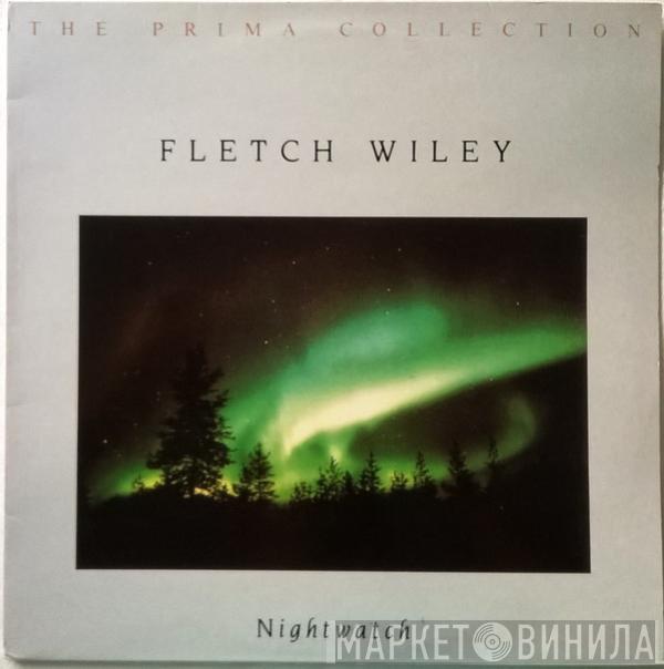 Fletch Wiley - Nightwatch