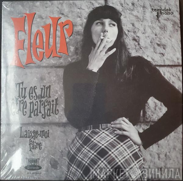 Fleur  - Tu Es Un Être Parfait