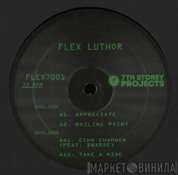 Flex Luthor - Boiling Point EP