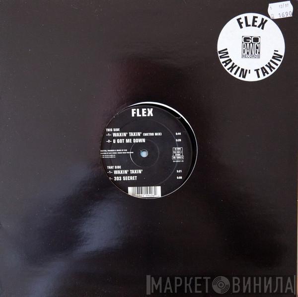Flex  - Waxin' Taxin'