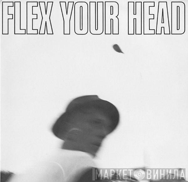  - Flex Your Head