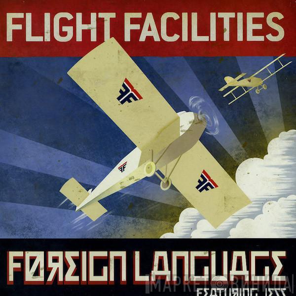 Flight Facilities, Jess Higgs - Foreign Language
