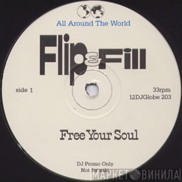 Flip & Fill - Free Your Soul / Sunset In San Antonio