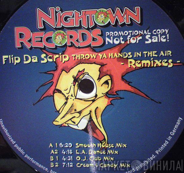  Flip Da Scrip  - Throw Ya Hands In The Air (Remixes)