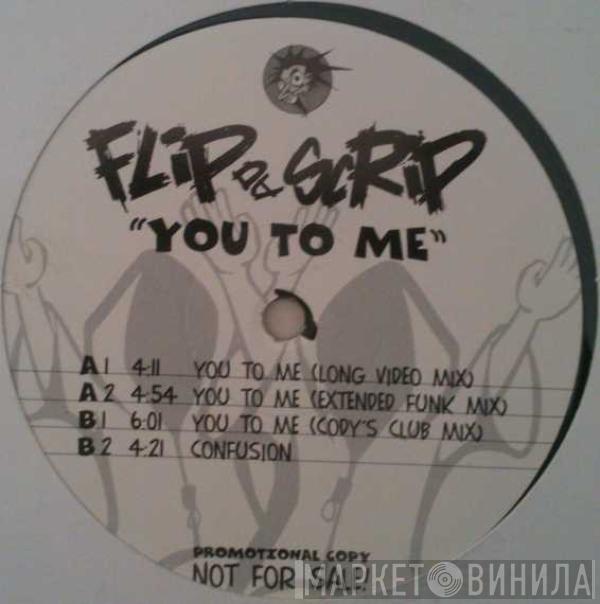 Flip Da Scrip - You To Me