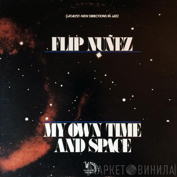 Flip Nunez - My Own Time And Space