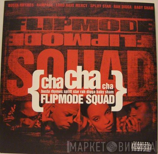 Flipmode Squad - Cha Cha Cha