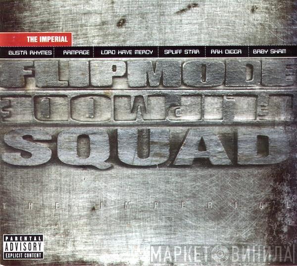  Flipmode Squad  - The Imperial