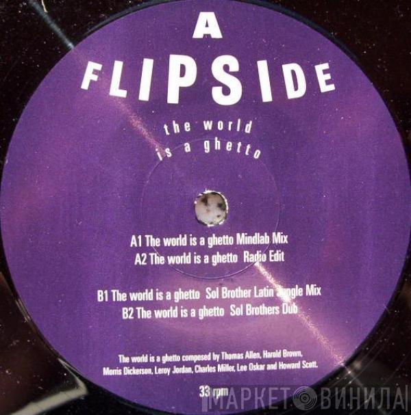 Flipside  - The World Is A Ghetto