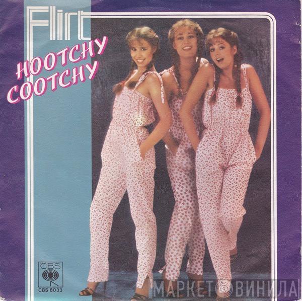 Flirt  - Hootchy Cootchy