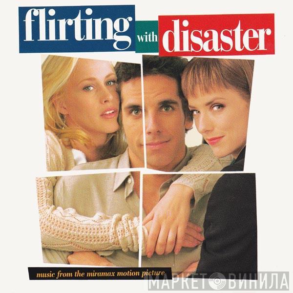  - Flirting With Disaster (Music From The Miramax Motion Picture)