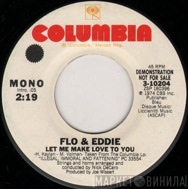 Flo & Eddie - Let Me Make Love To You