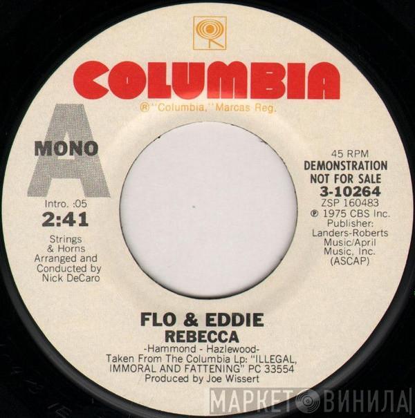 Flo & Eddie - Rebecca / Illegal, Immoral And Fattening