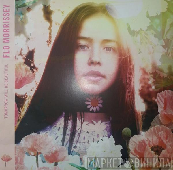 Flo Morrissey - Tomorrow Will Be Beautiful