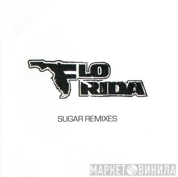  Flo Rida  - Sugar (Remixes)