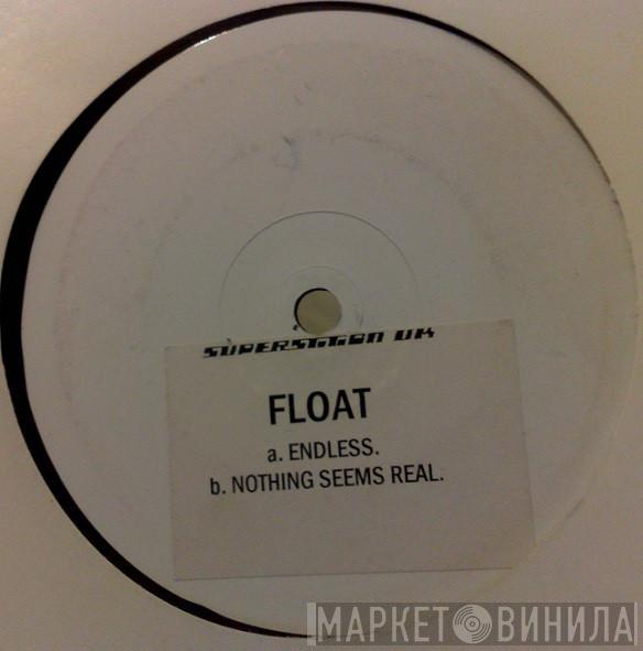 Float - Endless