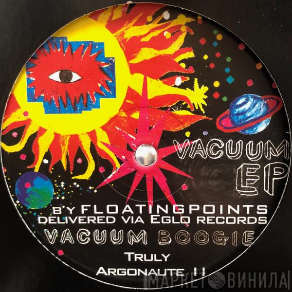 Floating Points - Vacuum EP