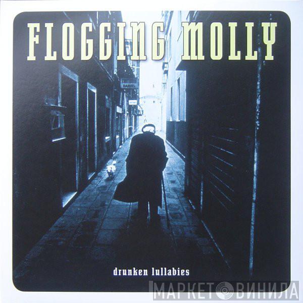 Flogging Molly - Drunken Lullabies