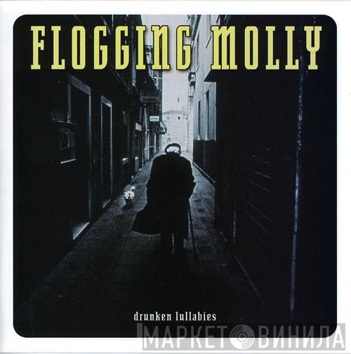 Flogging Molly - Drunken Lullabies
