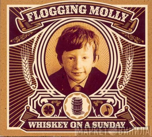 Flogging Molly - Whiskey On A Sunday